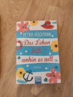 NEU Buch Das Leben fällt, wohin es will Petra Hülsmann Baden-Württemberg - Karlsruhe Vorschau