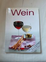 WEIN - Buch brochiert = alles über Wein für Einsteiger Köln - Braunsfeld Vorschau