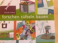 Buch Claudia Huboi: forschen tüfteln bauen - Umwelt Haupt-Verlag Bayern - Eberfing Vorschau