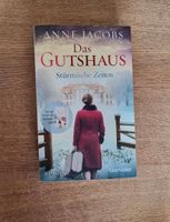 Anne Jacobs - Das Gutshaus - Stürmische Zeiten Bayern - Langfurth Vorschau