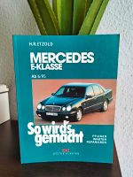 Mercedes E-Klasse ab 06/1995 So wird's gemacht 3768809633 Etzold Leipzig - Knautkleeberg-Knauthain Vorschau