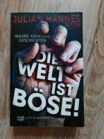 Die Welt ist böse Buch Julian Hannds Jarow Niedersachsen - Uplengen Vorschau