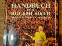 Handbuch für Rockmusiker - Infos, Erfahrungen, Praxistips Nordrhein-Westfalen - Soest Vorschau