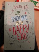 Charlotte Lucas: Wir sehen uns beim Happy End (Roman) Brandenburg - Zehdenick Vorschau