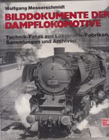 BILDDOKUMENTE DER DAMPFLOKOMOTIVE- RIESENBAND- NEUWERTIG Nordrhein-Westfalen - Hagen Vorschau