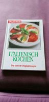 Kochbuch ITALIENISCH KOCHEN Die besten Originalrezept Bayern - Ingolstadt Vorschau