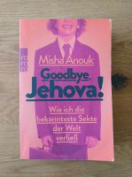 Goodbye, Jehova! - Misha Anouk Baden-Württemberg - Gerstetten Vorschau