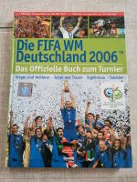 Die FIFA WM Deutschland 2006 Das offizielle Buch zum Turnier Dresden - Tolkewitz Vorschau