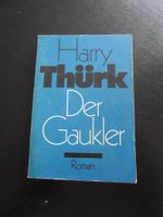 Harry Thürk, Der  Gaukler, Verlag Das Neue Berlin DDR 1979 Rostock - Dierkow Vorschau