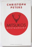 Mitsukos Restaurant: Roman von Christoph Peters Baden-Württemberg - Mannheim Vorschau