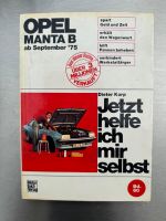 Opel Manta B ab September 75 Jetzt helfe ich mir selbst – Buch Bayern - Hallstadt Vorschau