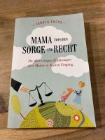 Buch - Mama zwischen Sorge und Recht, Carola Fuchs, NEU Bayern - Eiselfing Vorschau