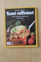 neues Kochbuch von GU: Toast raffiniert Baden-Württemberg - Bietigheim-Bissingen Vorschau