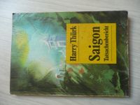 Harry Thürk - Saigon - Tatsachenbericht - Indochina Krieg - DDR Sachsen-Anhalt - Magdeburg Vorschau