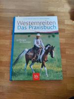 Westernreiten das Praxisbuch frevert Tönsfeuerborn Baden-Württemberg - Hilzingen Vorschau