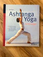 Ashtanga Yoga für Einsteiger Tara Fraser Bayern - Bad Aibling Vorschau