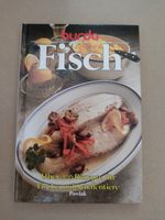 burda - Fisch - Über 200 Rezepte für Fische und Schalentiere München - Schwabing-West Vorschau