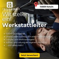 Werkstattleiter (m/w/d) für LKW-Reparaturen mit Tariflohn Brandenburg - Ketzin/Havel Vorschau
