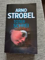 Toter Schrei    von Arno Strobel Hessen - Limburg Vorschau