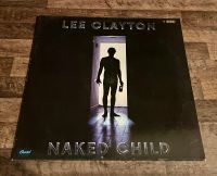 LEE CLAYTON - NAKED CHILD / Schallplatte / LP / Vinyl Brandenburg - Schwedt (Oder) Vorschau