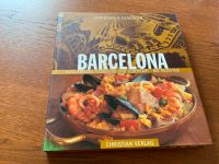 Barcelona -Entdecken und Geniessen Katalanische Esskultur,Rezepte Schleswig-Holstein - Tarp Vorschau
