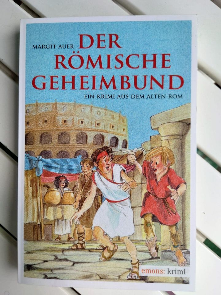 Der römische Geheimbund - ein Krimi aus dem alten Rom in München