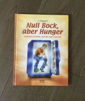 Kochbuch „Null Bock, aber Hunger“ Bayern - Oberhausen Vorschau