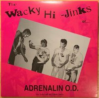 Adrenalin O.D. - The Wacky Hi-Jincks 35h Anniversary Edition LP Baden-Württemberg - Steinach Baden Vorschau