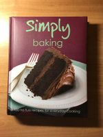 Simply Baking Back Buch Backen Kuchen Kekse englisch Nordrhein-Westfalen - Voerde (Niederrhein) Vorschau