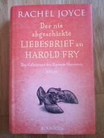 Rachel Joyce Der nie abgeschickte Liebesbrief an Harold Fry Bayern - Marktbreit Vorschau