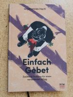 Einfach Gebet, Johannes Hartl, NEU, ungelesen Stuttgart - Untertürkheim Vorschau