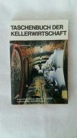 Taschenbuch der Kellerwirtschaft 1977 alt Sammler Baden-Württemberg - Weil am Rhein Vorschau