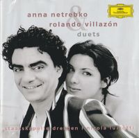 Anna Netrebko & Rolando Villazon - Duets - Staatskapelle Dresden Hamburg-Mitte - Hamburg St. Georg Vorschau