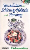 Kochbuch: Spezialitäten aus Schleswig-Holstein und Hamburg Hessen - Oberursel (Taunus) Vorschau