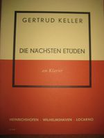 Die nächsten Etüden am Klavier, Piano, Noten von Gertrud Keller Baden-Württemberg - Heilbronn Vorschau