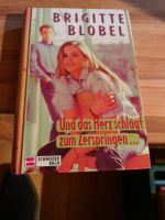 Buch - Und das Herz schlägt zum Zerspringen.., von Brigitte Blobe Nordrhein-Westfalen - Selm Vorschau