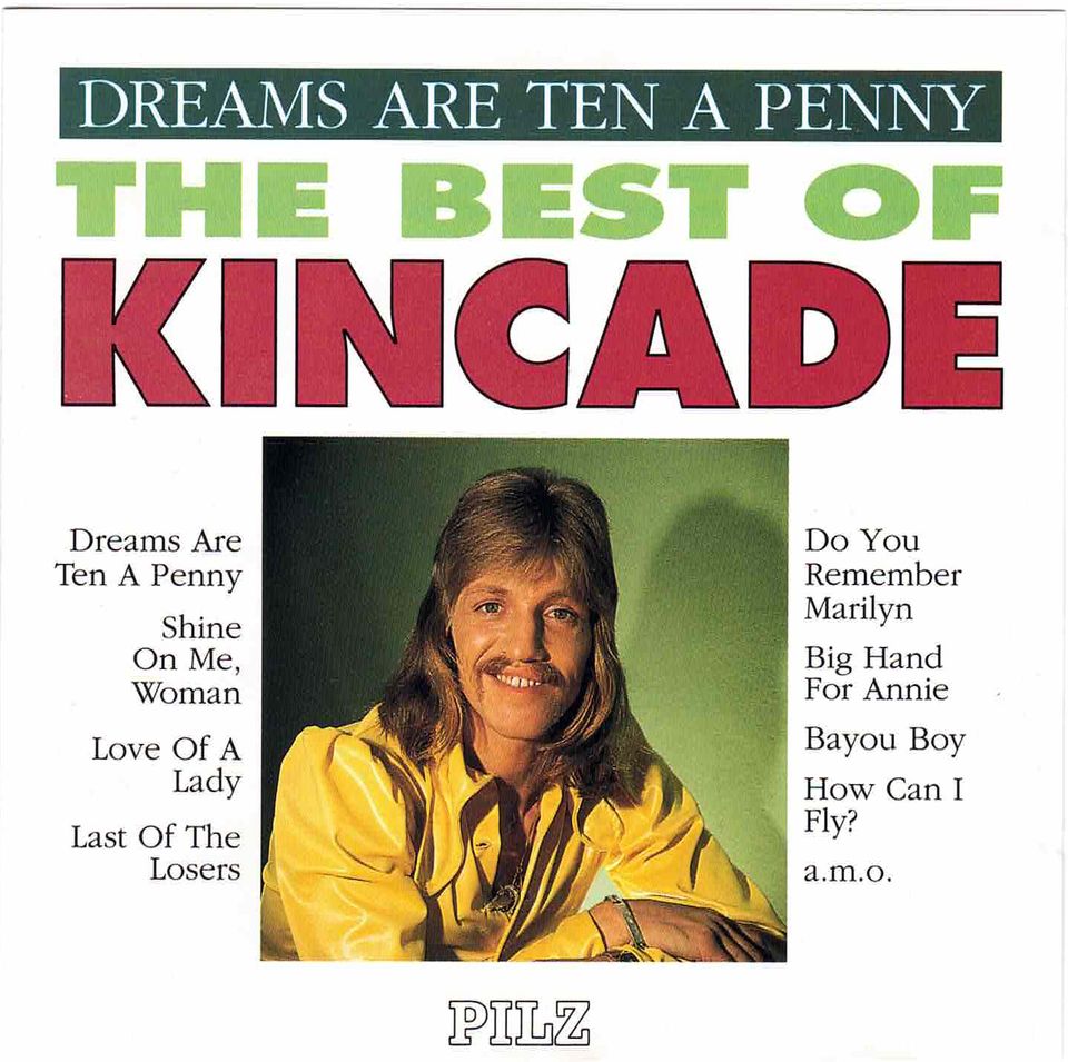 Kincade CD - Dreams Are Ten A Penny - The Best Of Kincade - 16 Tr in Peiting