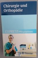 Express Pflegewissen Orthopädie Chirurgie Rheinland-Pfalz - Ludwigshafen Vorschau