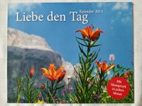 2013 - Weltbild - Liebe den Tag - Kalender Sammlerstück Schleswig-Holstein - Jarplund-Weding Vorschau