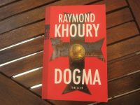 Raymond Khoury - Dogma - Thriller Dortmund - Kirchlinde Vorschau