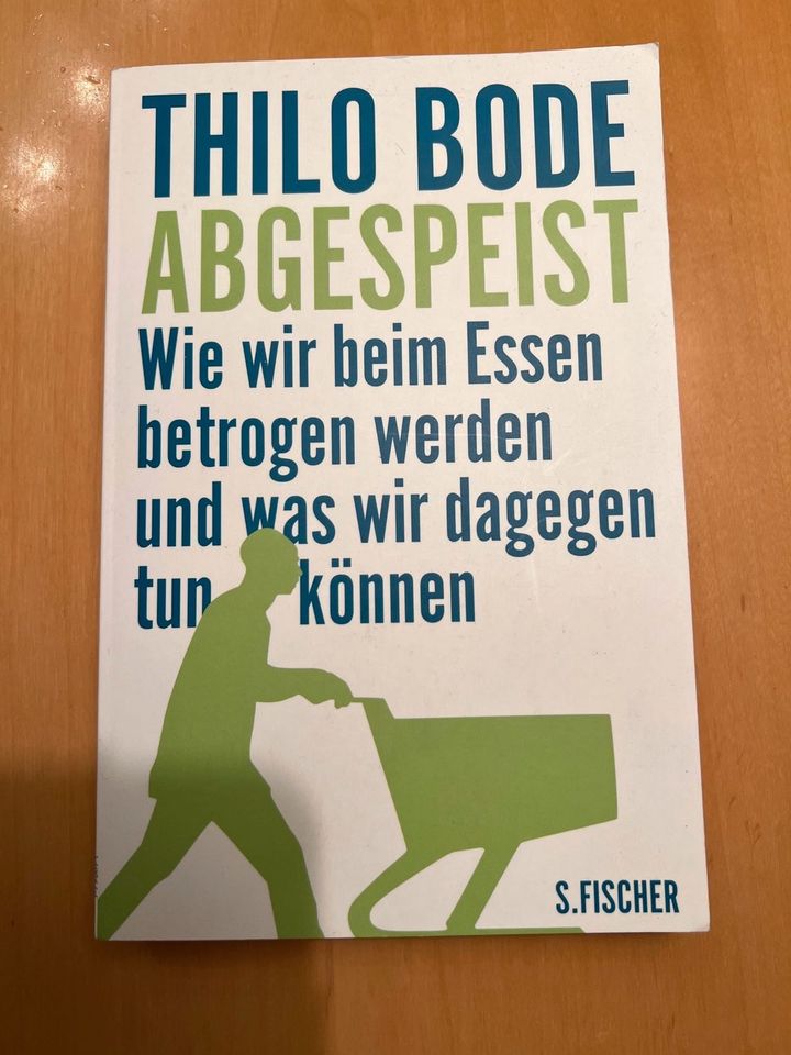 Thilo Bode - Abgespeist in Schellerten