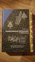 Prähistorische Textilkunst in Mitteleuropa, Archäologie Köln - Weidenpesch Vorschau