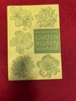 Grunert,Gartenblumen von A-Z,DDR,Leipzig,1964,gut erhalten Thüringen - Ichtershausen Vorschau