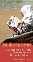 Das Mädchen mit dem falschen Namen - Christiane Schlötzer München - Pasing-Obermenzing Vorschau