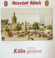 Reissdorf Kölsch Kalender 2024 Köln gestern Köln - Pesch Vorschau