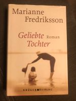 Geliebte Tochter Marianne Fredriksson Krüger Verlag Thüringen - Erfurt Vorschau