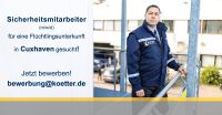 Sicherheitsmitarbeiter (m/w/d) Flüchtlingsunterkunft - Cuxhaven Niedersachsen - Cuxhaven Vorschau