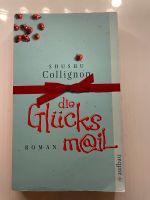 Die Glücks Mail. Roman von Shushu Collignon Mülheim - Köln Buchforst Vorschau