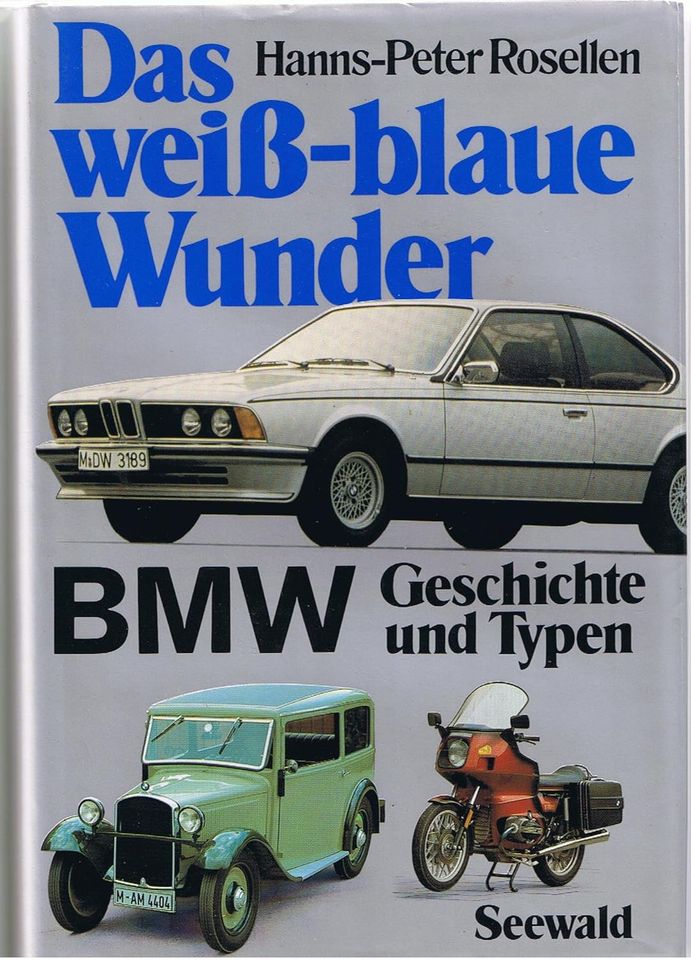 Das weiß blaue Wunder BMW Geschichte & Typen über 600 Seiten in Langwedel