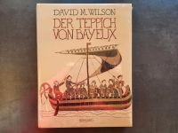 Versandkostenfrei⭐NEU&OVP⭐David M. Wilson: Der Teppich von Bayeux Stuttgart - Möhringen Vorschau